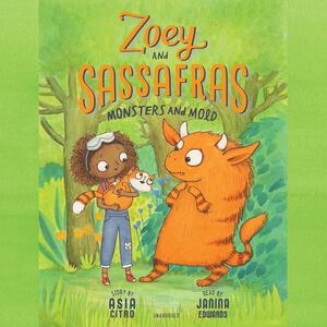 Zoey and Sassafras: Monsters and Mold by Marion Lindsay, Asia Citro