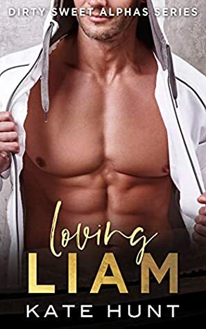 Loving Liam by Kate Hunt