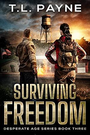 Surviving Freedom by T.L. Payne
