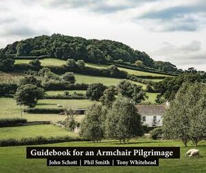 Guidebook for an Armchair Pilgrimage by Tony Whitehead, Phil Smith, John Schott