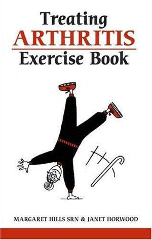 Curing Arthritis Exercise Book by Margaret Hills, Janet Horwood