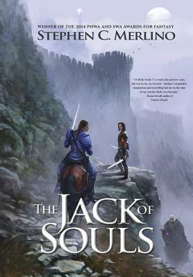 The Jack of Souls (Fantasy): A Rogue and Knight Adventure Series by Stephen C. Merlino