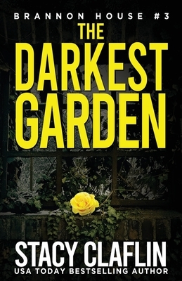 The Darkest Garden by Stacy Claflin