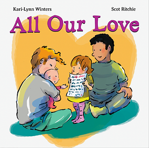 All Our Love by Kari-Lynn Winters