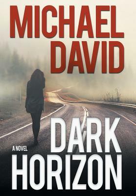 Dark Horizon by Michael David