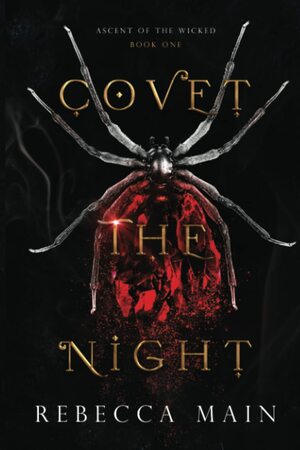 Covet the Night by Rebecca Main