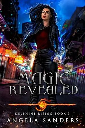 Magic Revealed by Angela Sanders