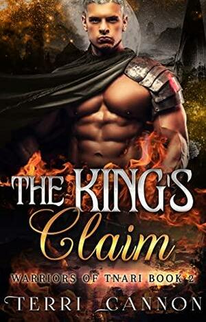 The King's Claim (Warriors of Tnari, #2) by Terri Cannon