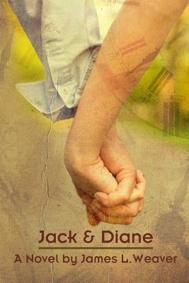 Jack & Diane by James L. Weaver