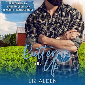 Butter You Up by Liz Alden