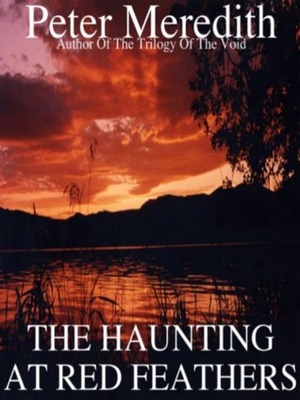 The Haunting at Red Feathers by Peter Meredith