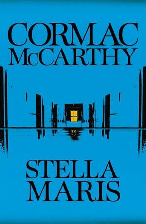 Stella Maris by Cormac McCarthy