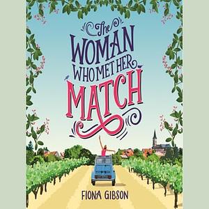 The Woman Who Met Her Match by Fiona Gibson