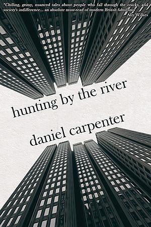 Hunting by the River by Daniel Carpenter