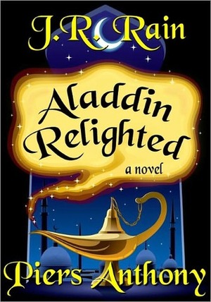 Aladdin Relighted by Piers Anthony, J.R. Rain