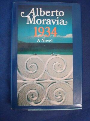 1934: A Novel by Alberto Moravia