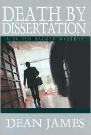 Death by Dissertation by Dean A. James