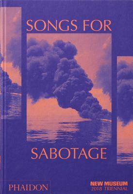 Songs for Sabotage by Alex Gartenfeld, Gary Carrion-Murayari