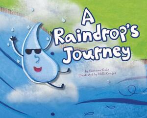 A Raindrop's Journey by Suzanne Slade