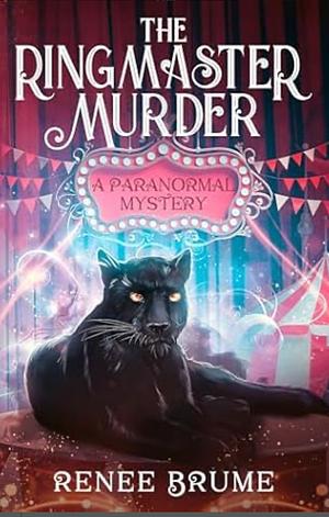 The Ringmaster Murder by Renee Brume