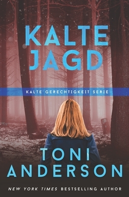 Kalte Jagd by Toni Anderson