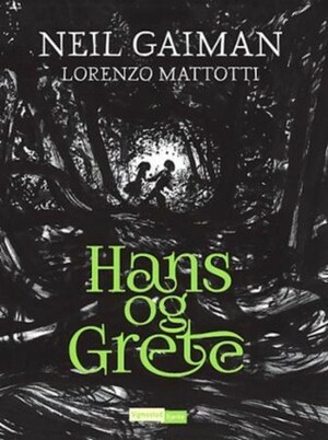 Hans og Grete by Neil Gaiman