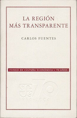 La Region Mas Transparente by Carlos Fuentes