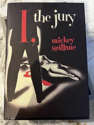 I, the Jury by Mickey Spillane