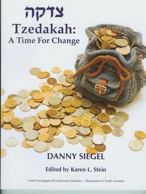 Tzedakah: A Time for Change by Danny Siegel