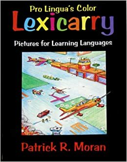 Pro Lingua's Color Lexicarry: Pictures for Learning Languages by Patrick R. Moran