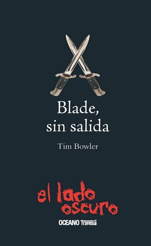 Blade, sin salida by Tim Bowler