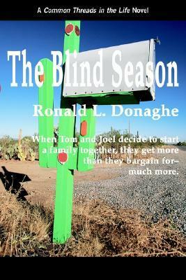 The Blind Season by Ronald L. Donaghe