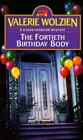 The Fortieth Birthday Body by Valerie Wolzien