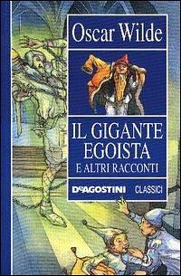Il gigante egoista e altri racconti by Claude Marc