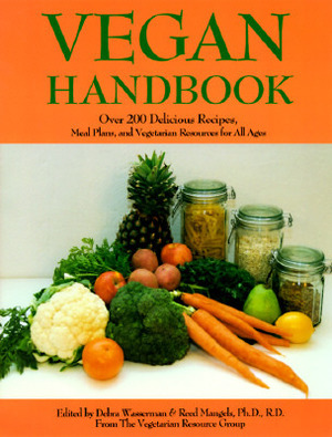 The Vegan Handbook by Debra Wasserman