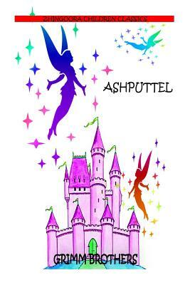 Ashputtel by Jacob Grimm