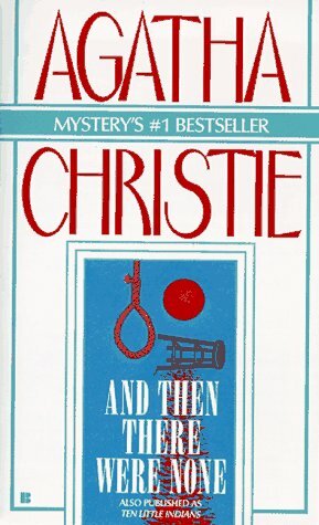 And Then There Were None by Agatha Christie