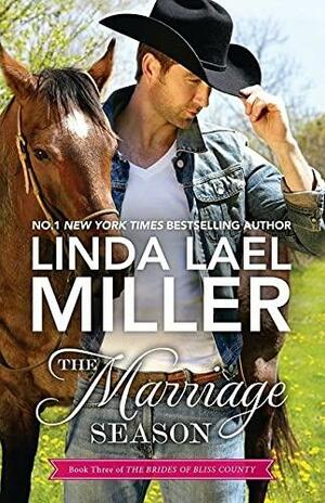 The Marriage Season by Linda Lael Miller