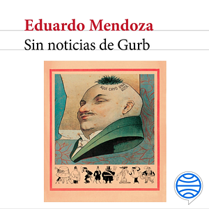 Sin noticias de Gurb by Eduardo Mendoza