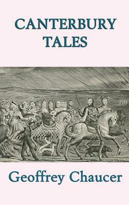 Canterbury Tales by Geoffrey Chaucer