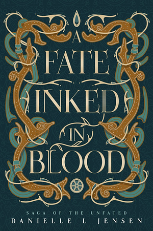 A Fate Inked In Blood by Danielle L. Jensen