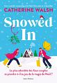 Snowed In by Catherine Walsh