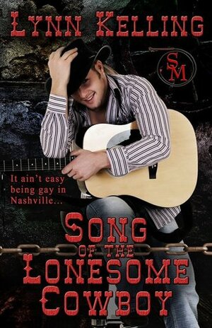 Song of the Lonesome Cowboy by Lynn Kelling