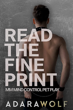 Read the Fine Print by Adara Wolf