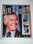 Here's Johnny!: Thirty Years of America's Favorite Late - Night Entertainment by Stephen Cox