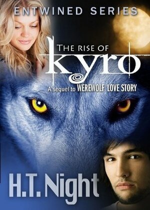 The Rise of Kyro by H.T. Night