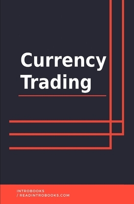 Currency Trading by Introbooks