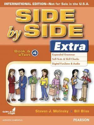 Side by Side Extra Book & Etext 4 (International) by Steven Molinsky, Bill Bliss