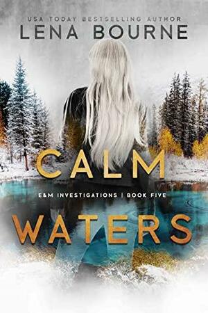 Calm Waters by Lena Bourne
