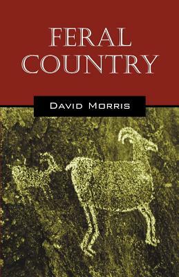 Feral Country by David Morris